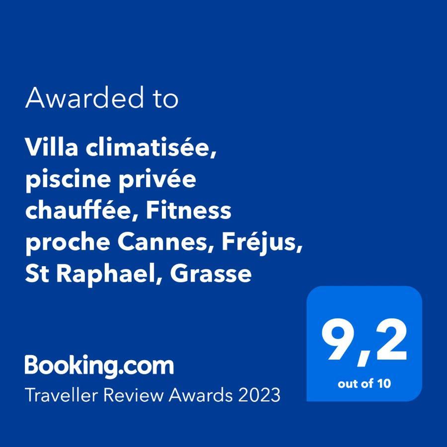 Villa Climatisee, Piscine Privee Chauffee, Fitness Proche Cannes, Frejus, St Raphael, Grasse Монтору Екстериор снимка